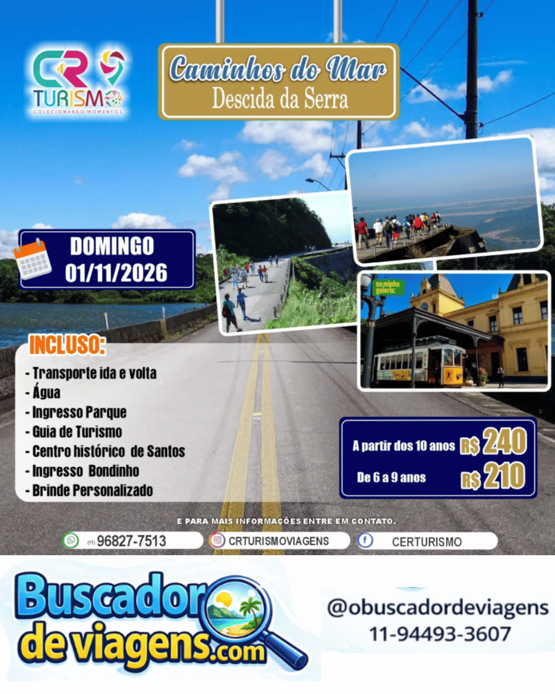 CAMINHOS DO MAR – DESCIDA DA SERRA**